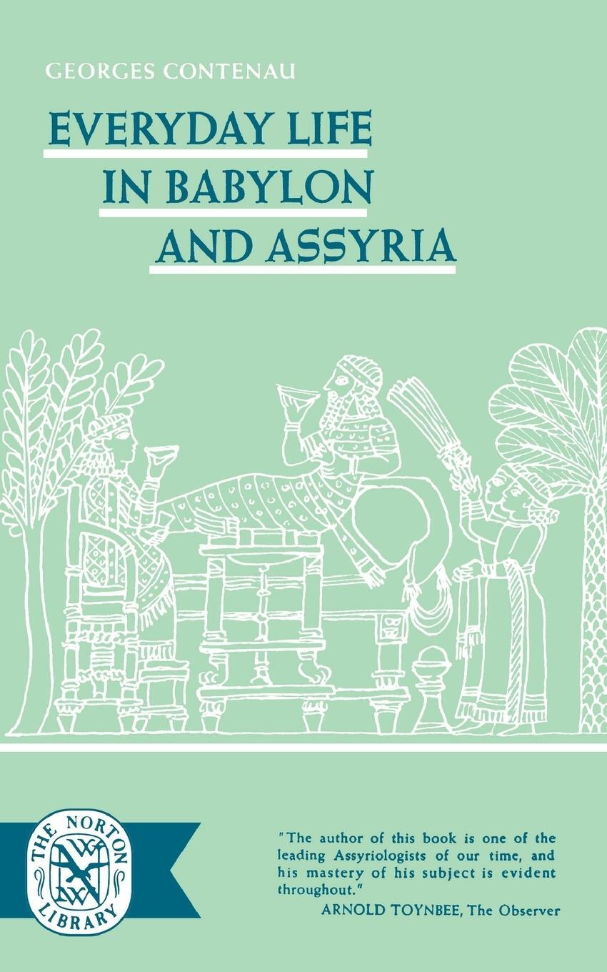 Cover: 9780393003581 | Everyday Life in Babylon and Assyria | Georges Contenau (u. a.) | Buch