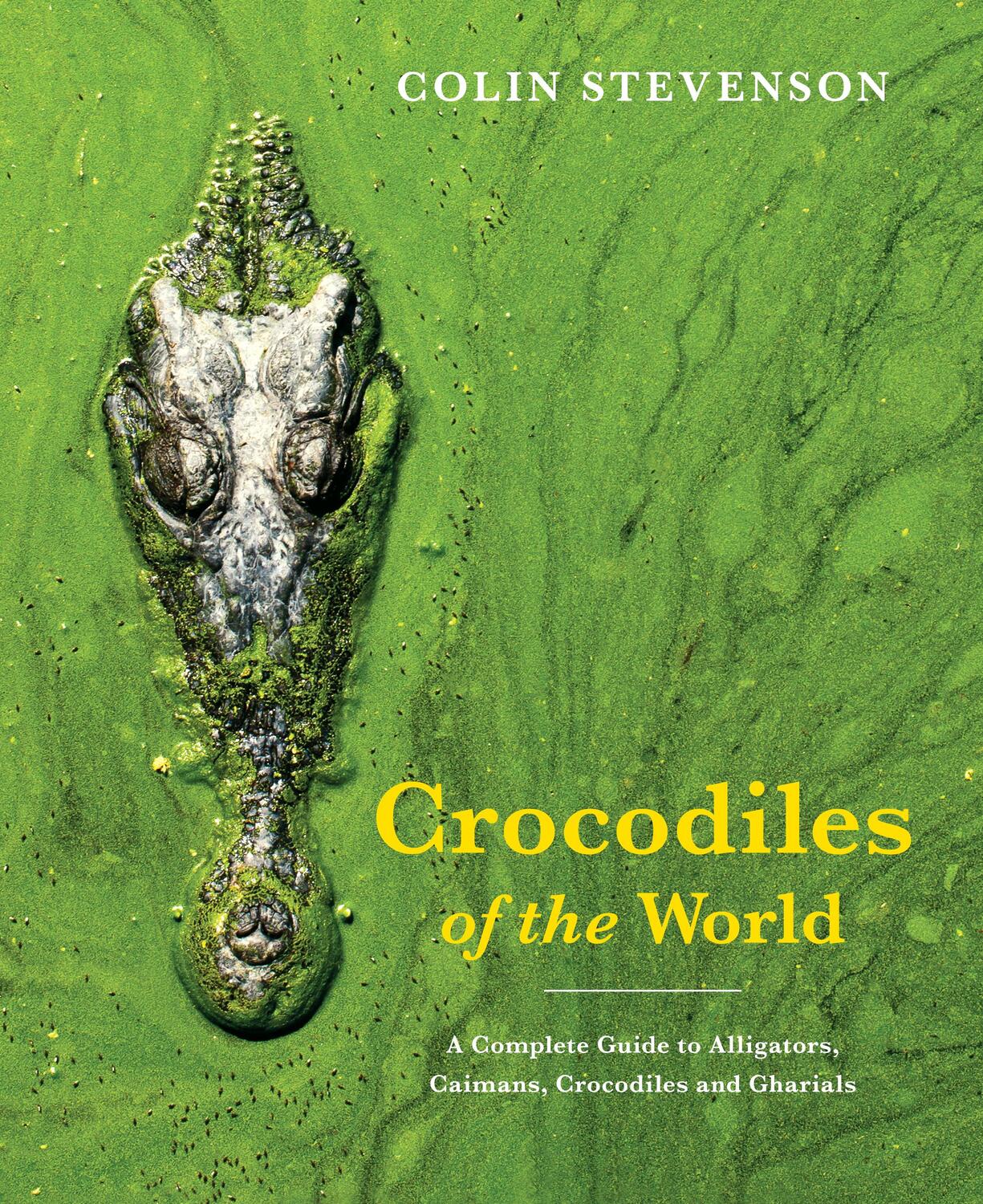Cover: 9781925546811 | Crocodiles of the World | Colin Stevenson | Taschenbuch | Englisch