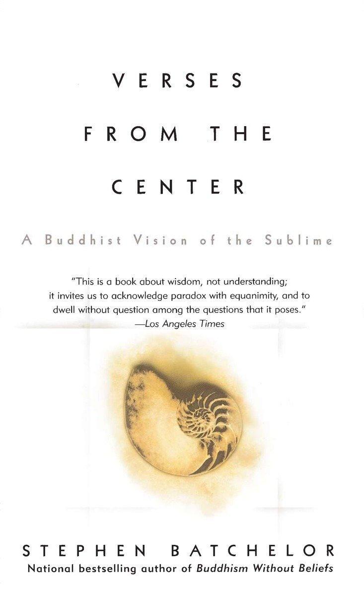 Cover: 9781573228763 | Verses from the Center | A Buddhist Vision of the Sublime | Batchelor
