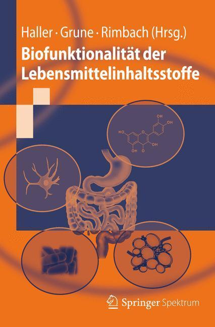 Cover: 9783642293733 | Biofunktionalität der Lebensmittelinhaltsstoffe | Dirk Haller (u. a.)