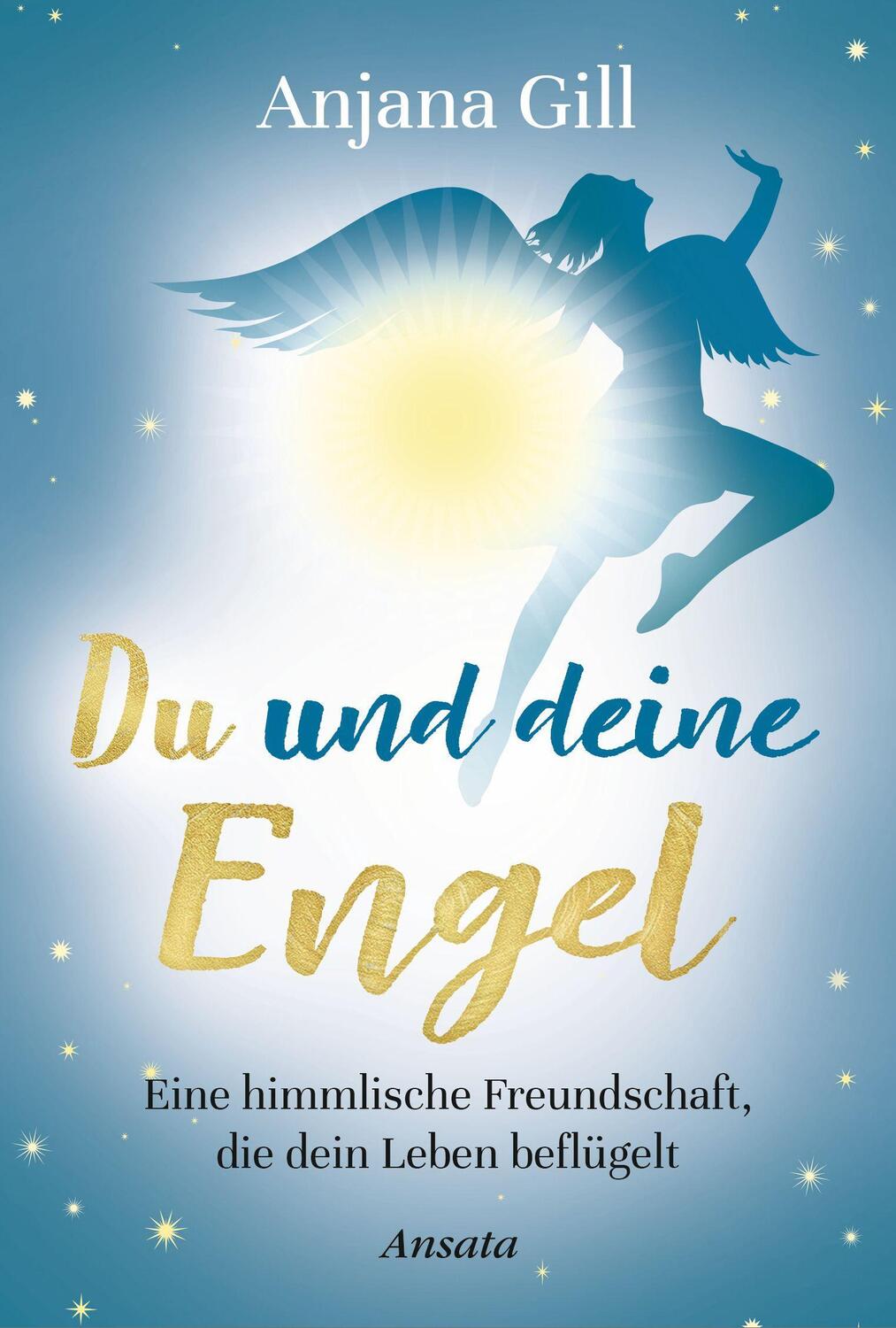 Cover: 9783778775684 | Du und deine Engel | Anjana Gill | Buch | Deutsch | 2021 | Ansata