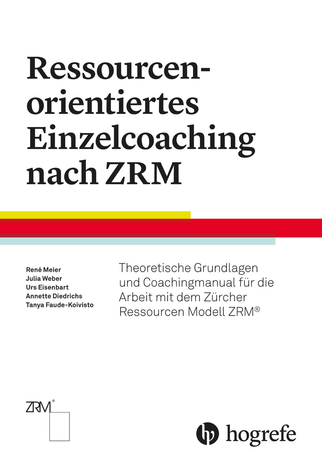 Cover: 9783456860602 | Ressourcenorientiertes Einzelcoaching nach ZRM | René Meier (u. a.)
