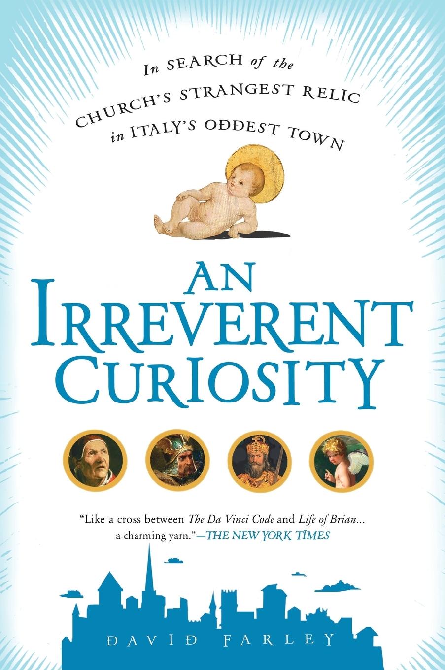 Cover: 9781592405497 | An Irreverent Curiosity | David Farley | Taschenbuch | Englisch | 2010