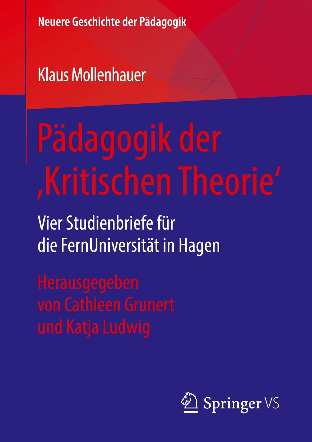Cover: 9783658232450 | Pädagogik der 'Kritischen Theorie' | Klaus Mollenhauer | Taschenbuch