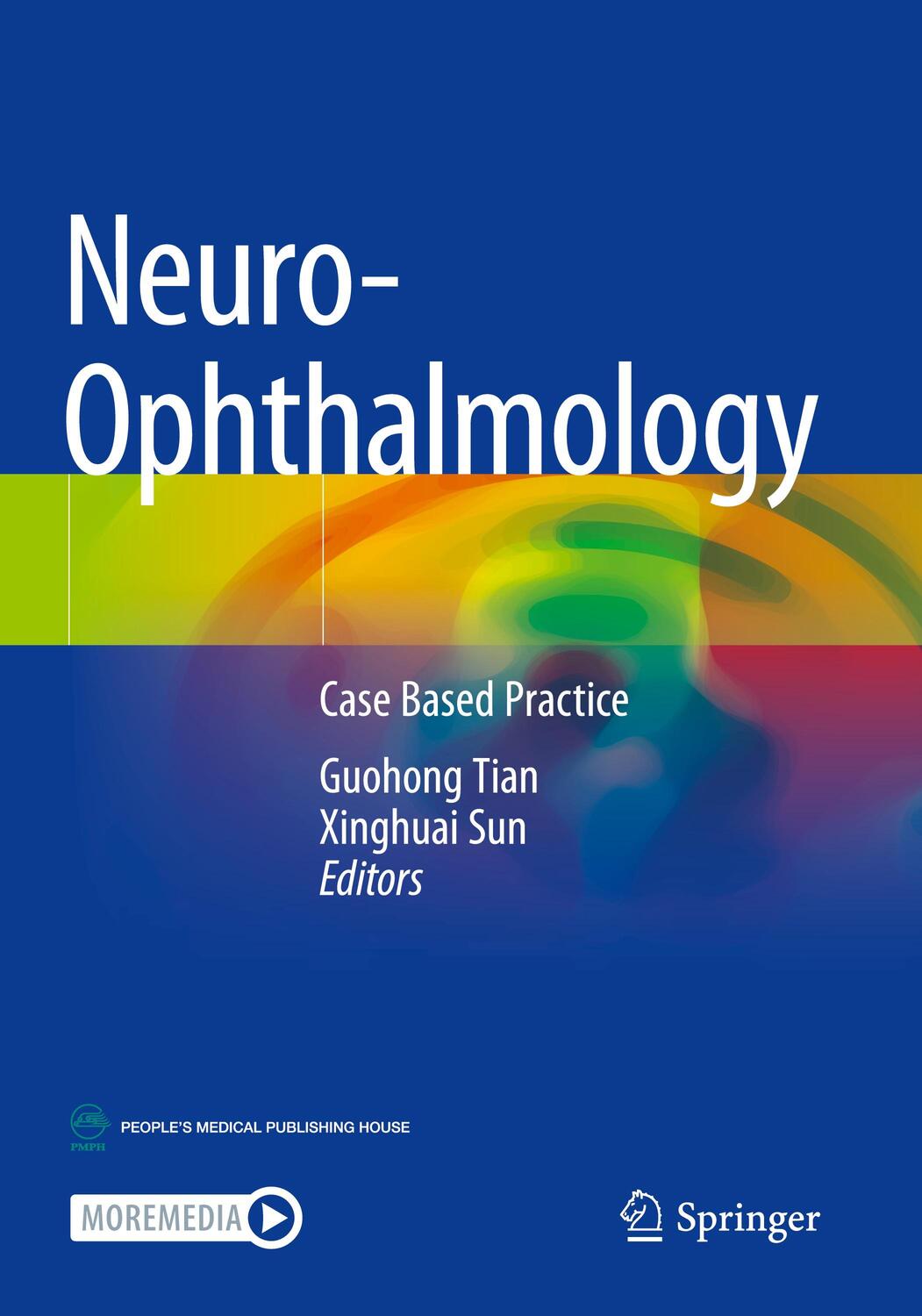 Cover: 9789811946707 | Neuro-Ophthalmology | Case Based Practice | Xinghuai Sun (u. a.)