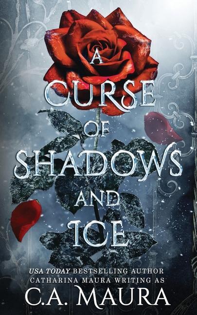 Cover: 9781955981163 | A Curse of Shadows and Ice | C a Maura (u. a.) | Taschenbuch | 2023