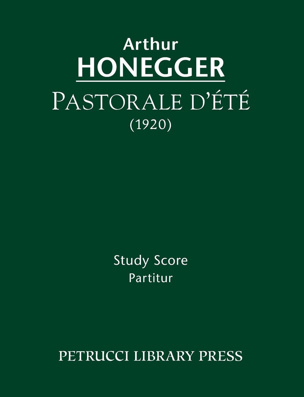 Cover: 9781608741168 | Pastorale d'ete | Study score | Arthur Honegger | Taschenbuch | 2013