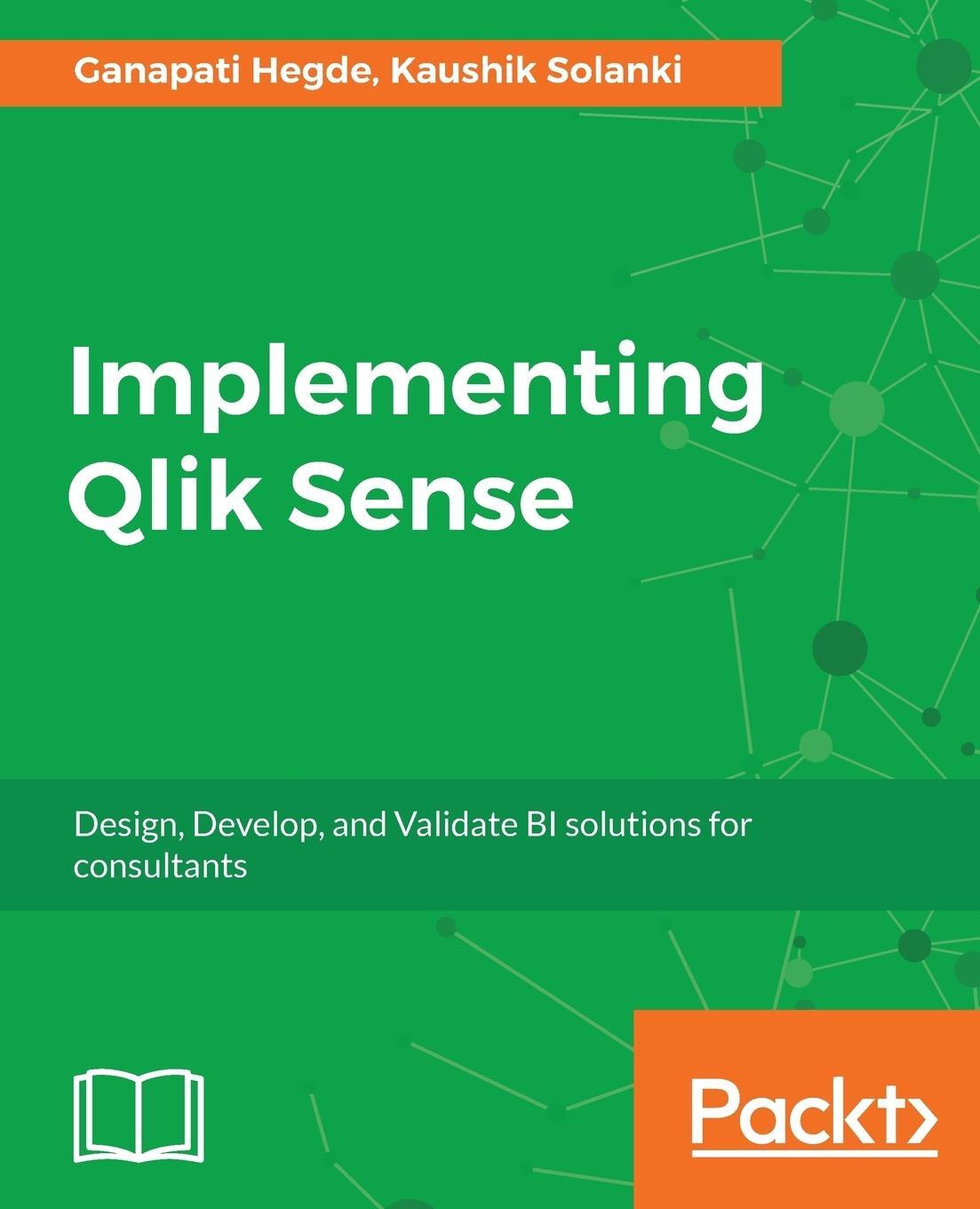 Cover: 9781786460448 | Implementing Qlik Sense | Kaushik Solanki (u. a.) | Taschenbuch | 2017