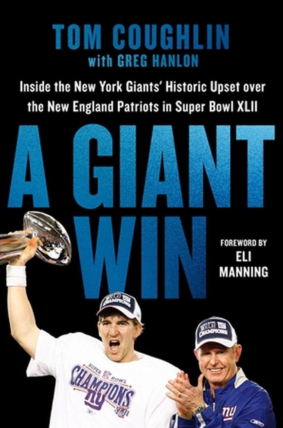 Cover: 9781538724644 | A Giant Win: Inside the New York Giants' Historic Upset Over the...