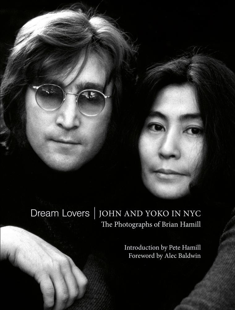 Cover: 9781788840972 | Dream Lovers: John and Yoko in NYC | The Photographs of Brian Hamill