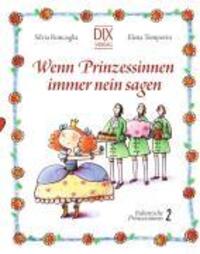 Cover: 9783941651616 | Wenn Prinzessinnen immer nein sagen | Silvia/Temporin, Elena Roncaglia