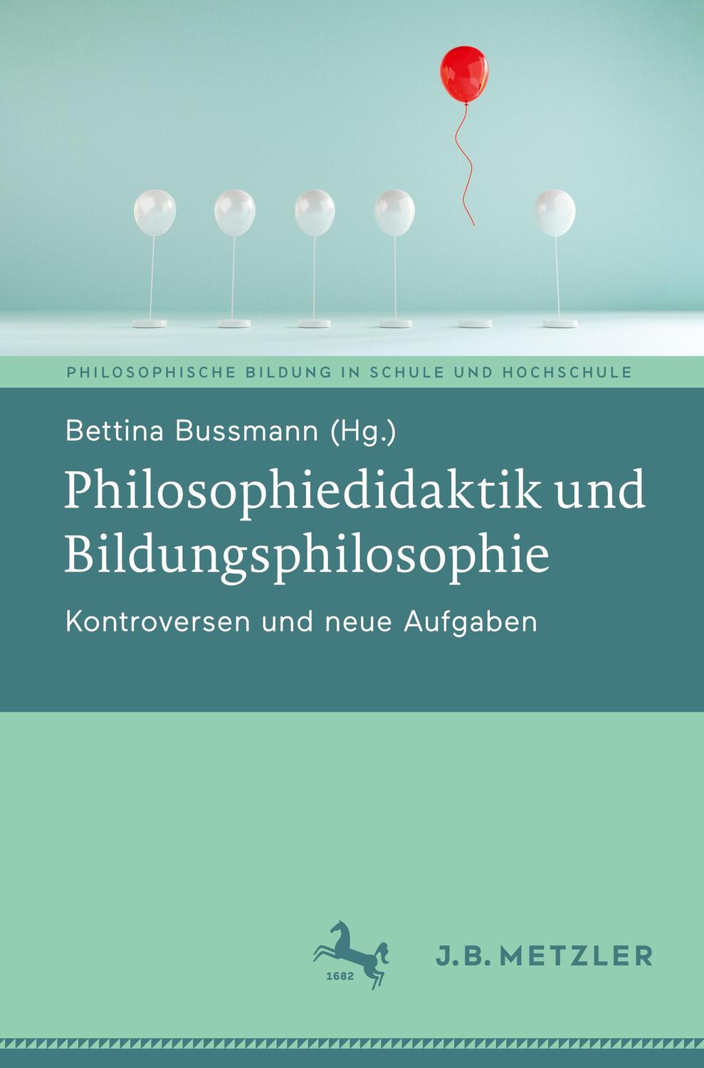 Cover: 9783662674284 | Philosophiedidaktik und Bildungsphilosophie | Bettina Bussmann | Buch