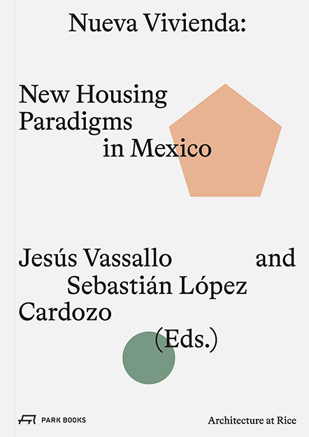 Cover: 9783038602903 | Nueva Vivienda | New Housing Paradigms in Mexico | Vassallo (u. a.)