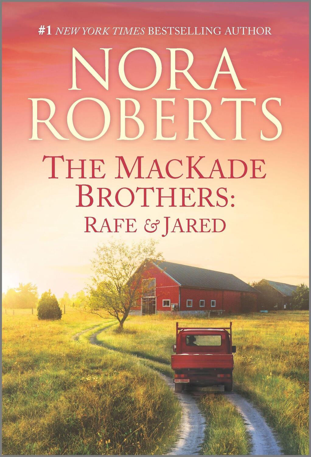 Cover: 9781335140678 | The Mackade Brothers: Rafe &amp; Jared | Nora Roberts | Taschenbuch | 2020
