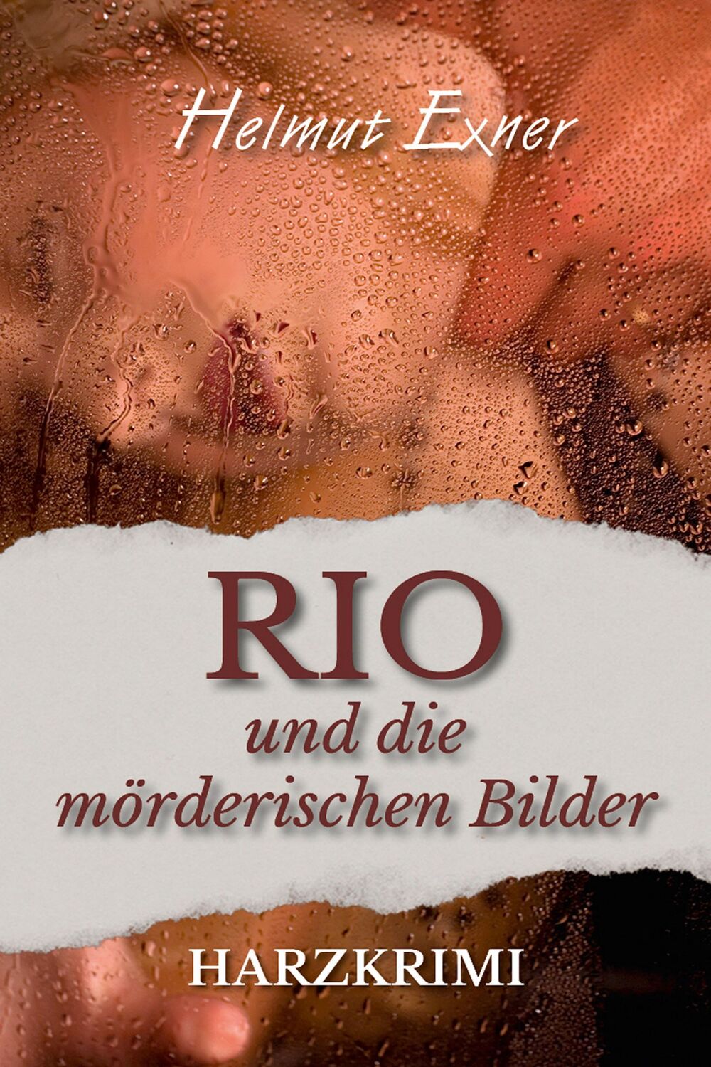 Cover: 9783969010617 | Rio und die mörderischen Bilder | Helmut Exner | Taschenbuch | Deutsch