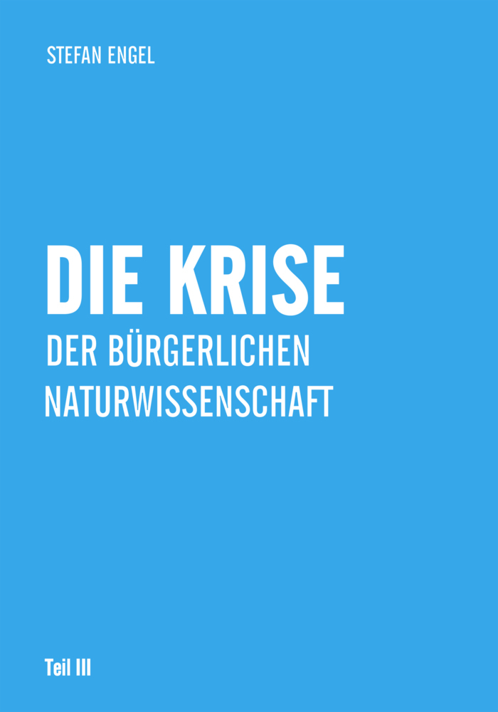 Cover: 9783880216495 | Die Krise der bürgerlichen Naturwissenschaft | Stefan Engel | Buch