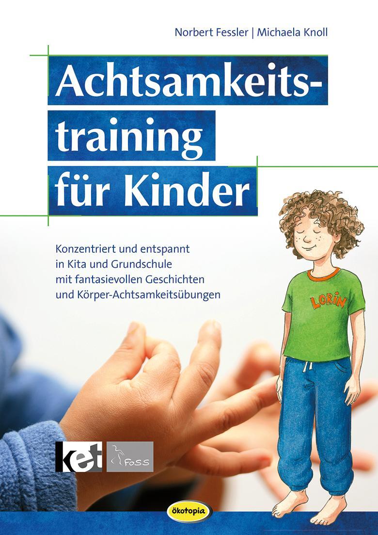 Cover: 9783867026277 | Achtsamkeitstraining für Kinder (Neuauflage) | Norbert Fessler (u. a.)