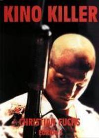 Cover: 9783923646746 | Kino Killer | Mörder im Film | Christian Fuchs (u. a.) | Edition S