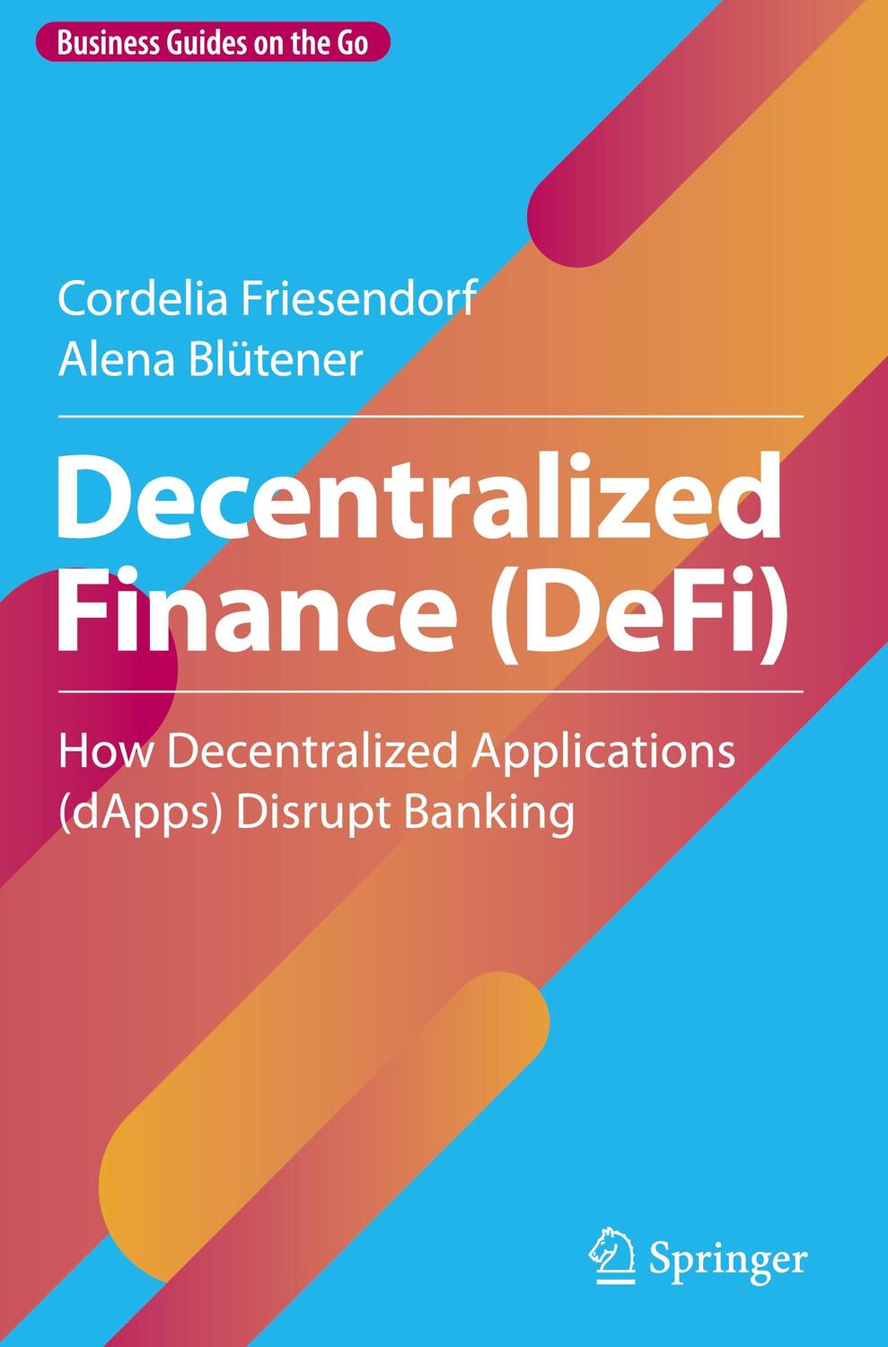 Cover: 9783031374876 | Decentralized Finance (DeFi) | Alena Blütener (u. a.) | Buch | x