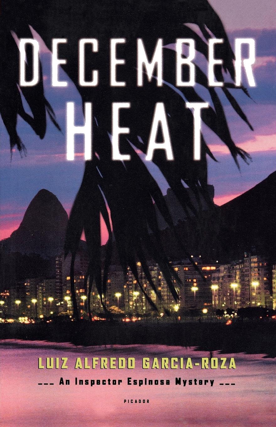 Cover: 9780312423438 | December Heat | An Inspector Espinosa Mystery | Garcia-Roza | Buch