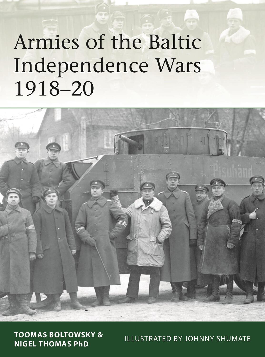 Cover: 9781472830777 | Armies of the Baltic Independence Wars 1918-20 | Nigel Thomas (u. a.)