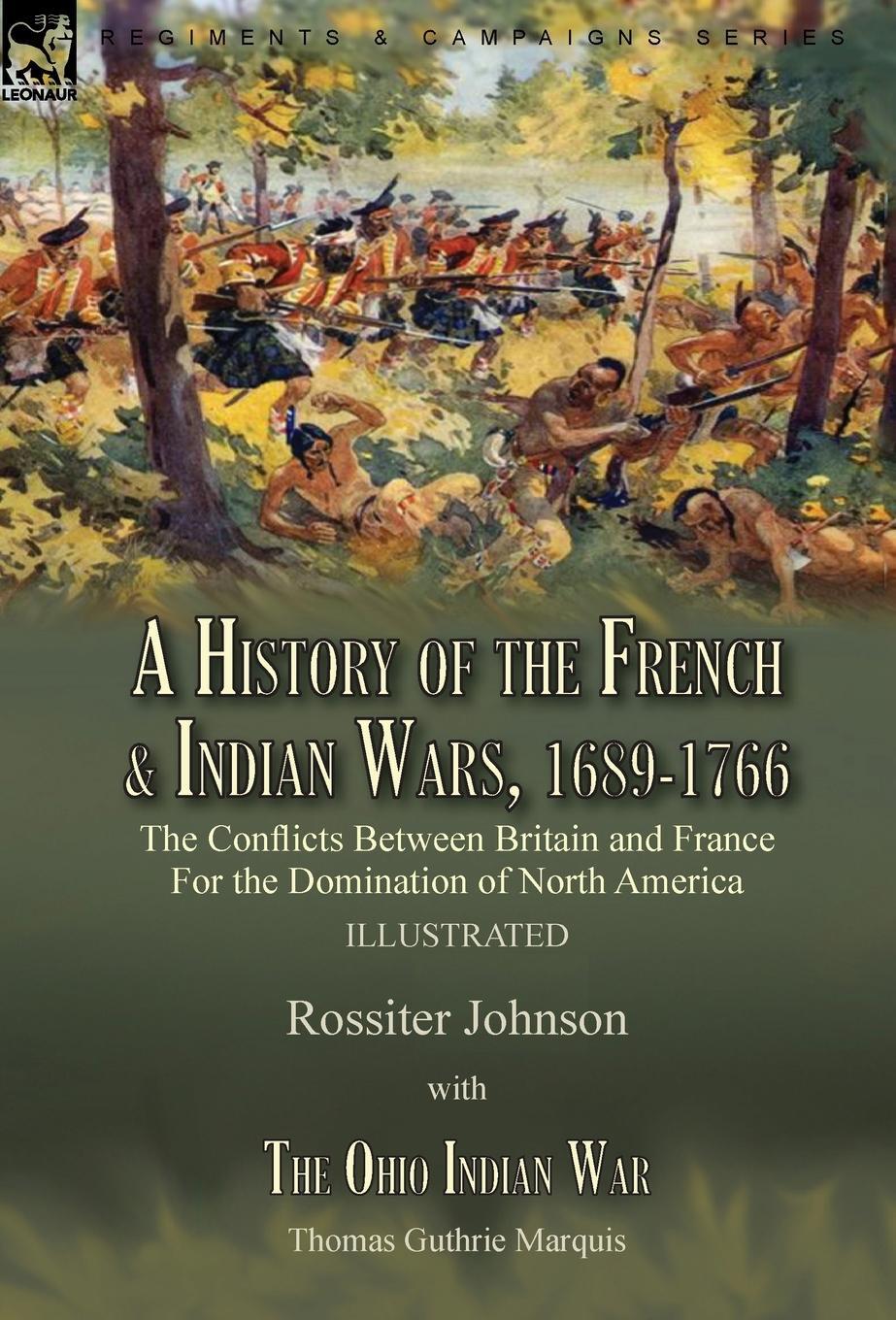 Cover: 9781915234001 | A History of the French &amp; Indian Wars, 1689-1766 | Marquis | Buch
