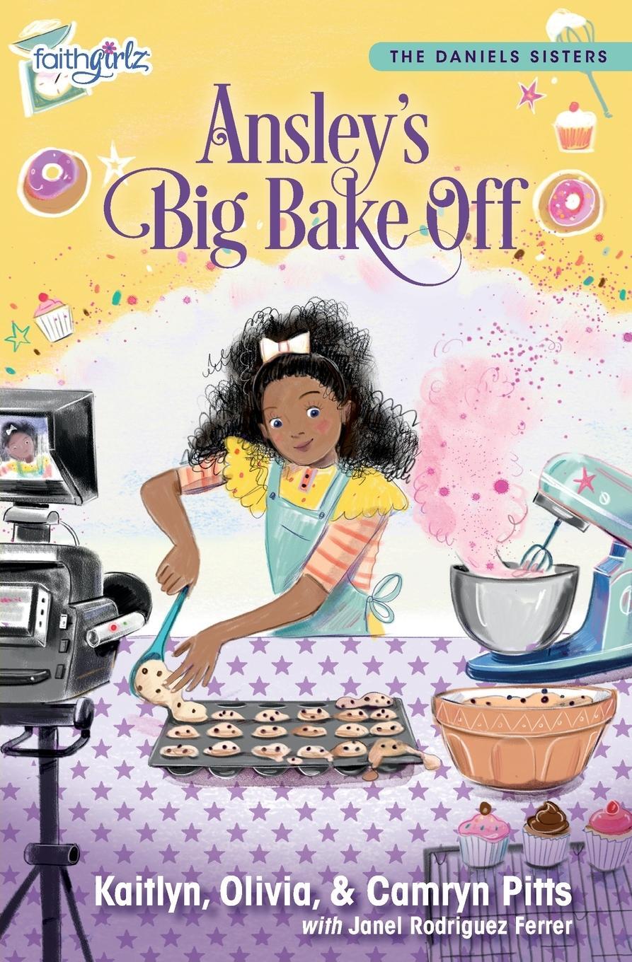 Cover: 9780310769606 | Ansley's Big Bake Off | Kaitlyn Pitts (u. a.) | Taschenbuch | Englisch