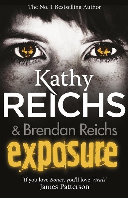 Cover: 9780099567257 | Exposure | (Virals 4) | Kathy Reichs | Taschenbuch | Tory Brennan