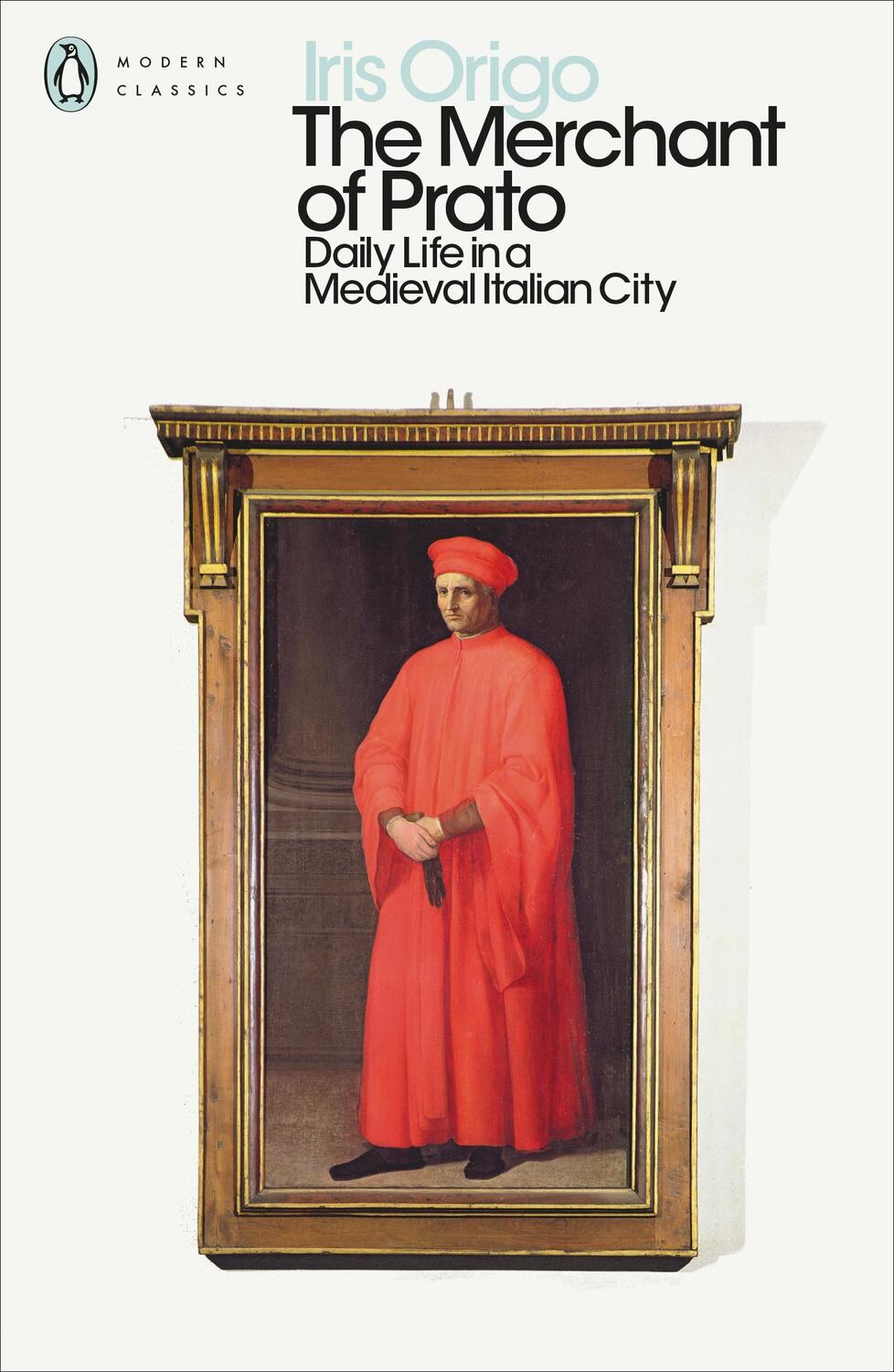 Cover: 9780241293928 | The Merchant of Prato | Daily Life in a Medieval Italian City | Origo