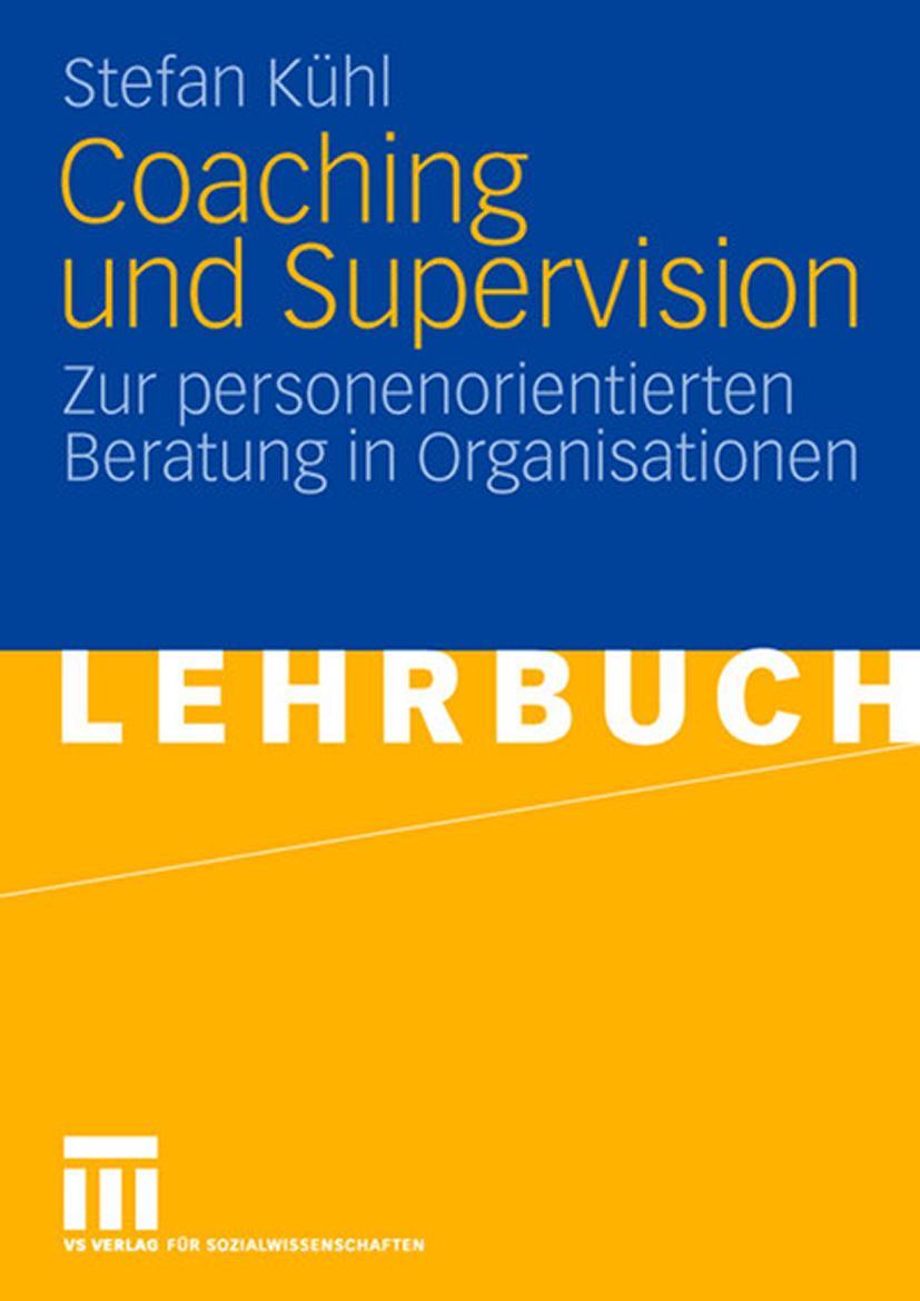 Cover: 9783531160924 | Coaching und Supervision | Stefan Kühl | Taschenbuch | vii | Deutsch