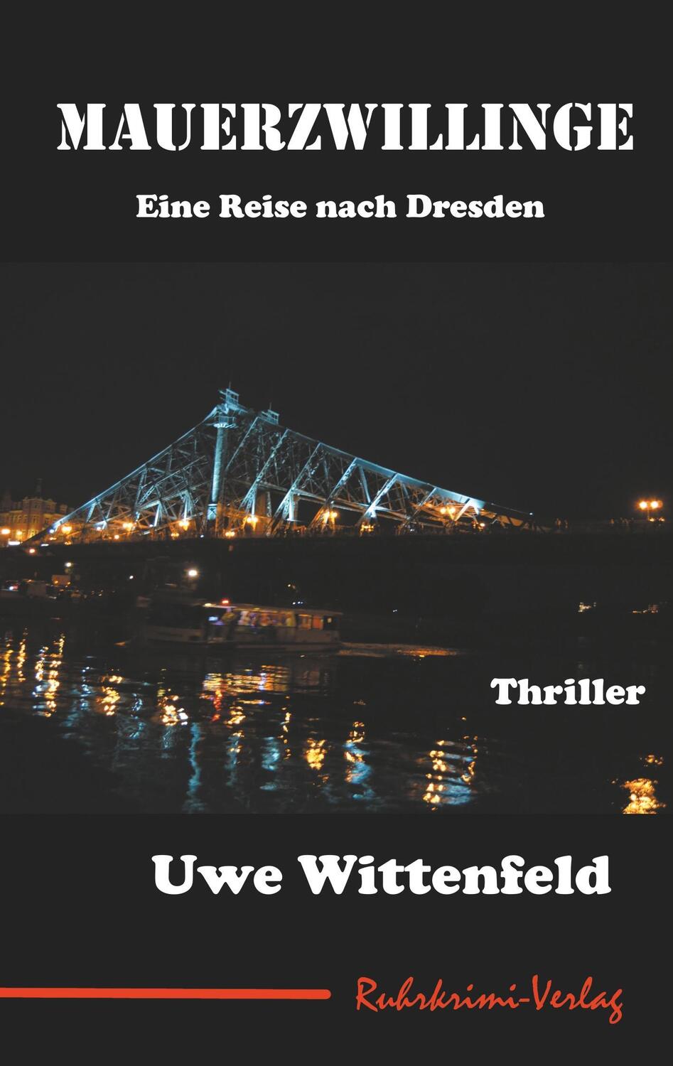 Cover: 9783752821390 | Mauerzwillinge | Eine Reise nach Dresden | Uwe Wittenfeld | Buch