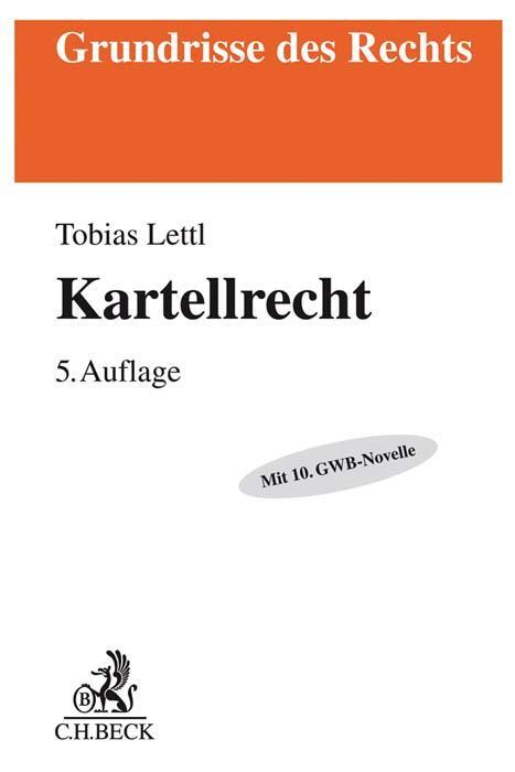 Cover: 9783406769955 | Kartellrecht | Tobias Lettl | Taschenbuch | Grundrisse des Rechts