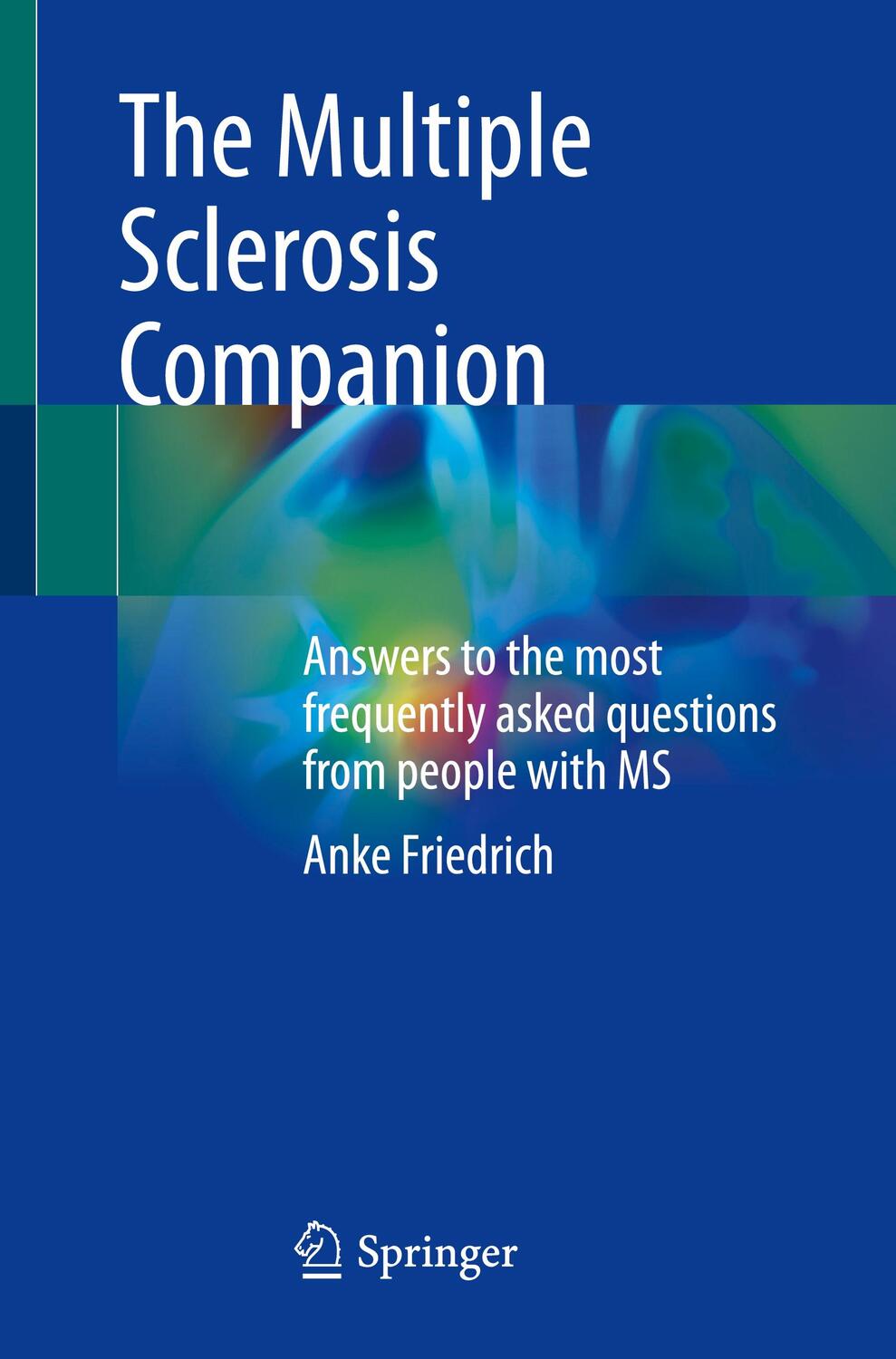 Cover: 9783662675397 | The Multiple Sclerosis Companion | Anke Friedrich | Taschenbuch | xx