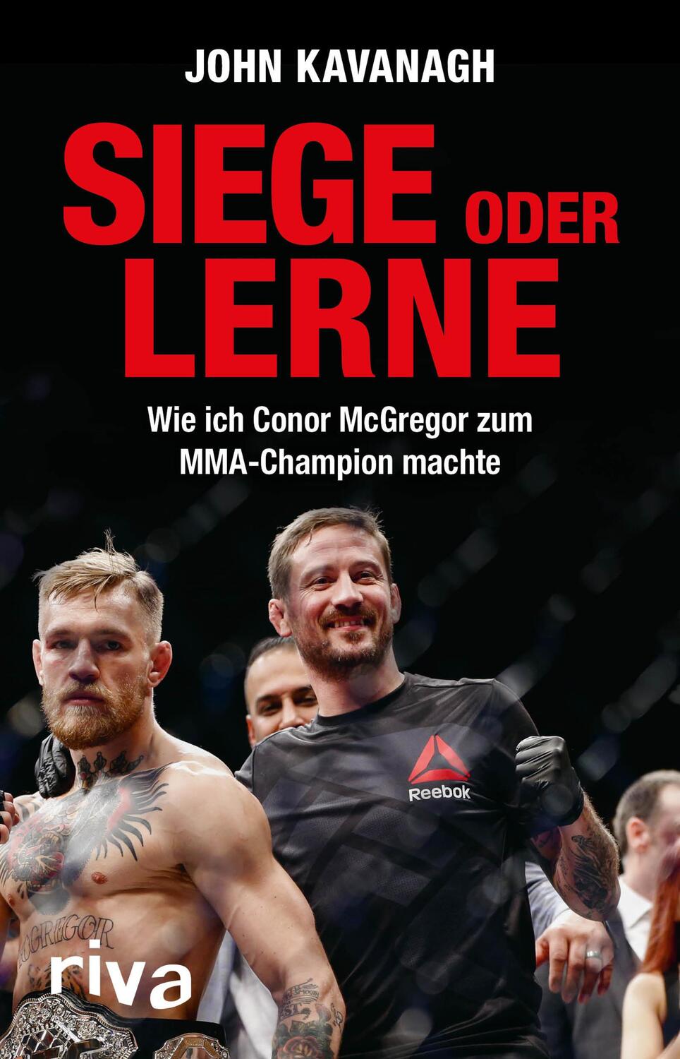 Cover: 9783742304643 | Siege oder lerne | Wie ich Conor McGregor zum MMA-Champion machte