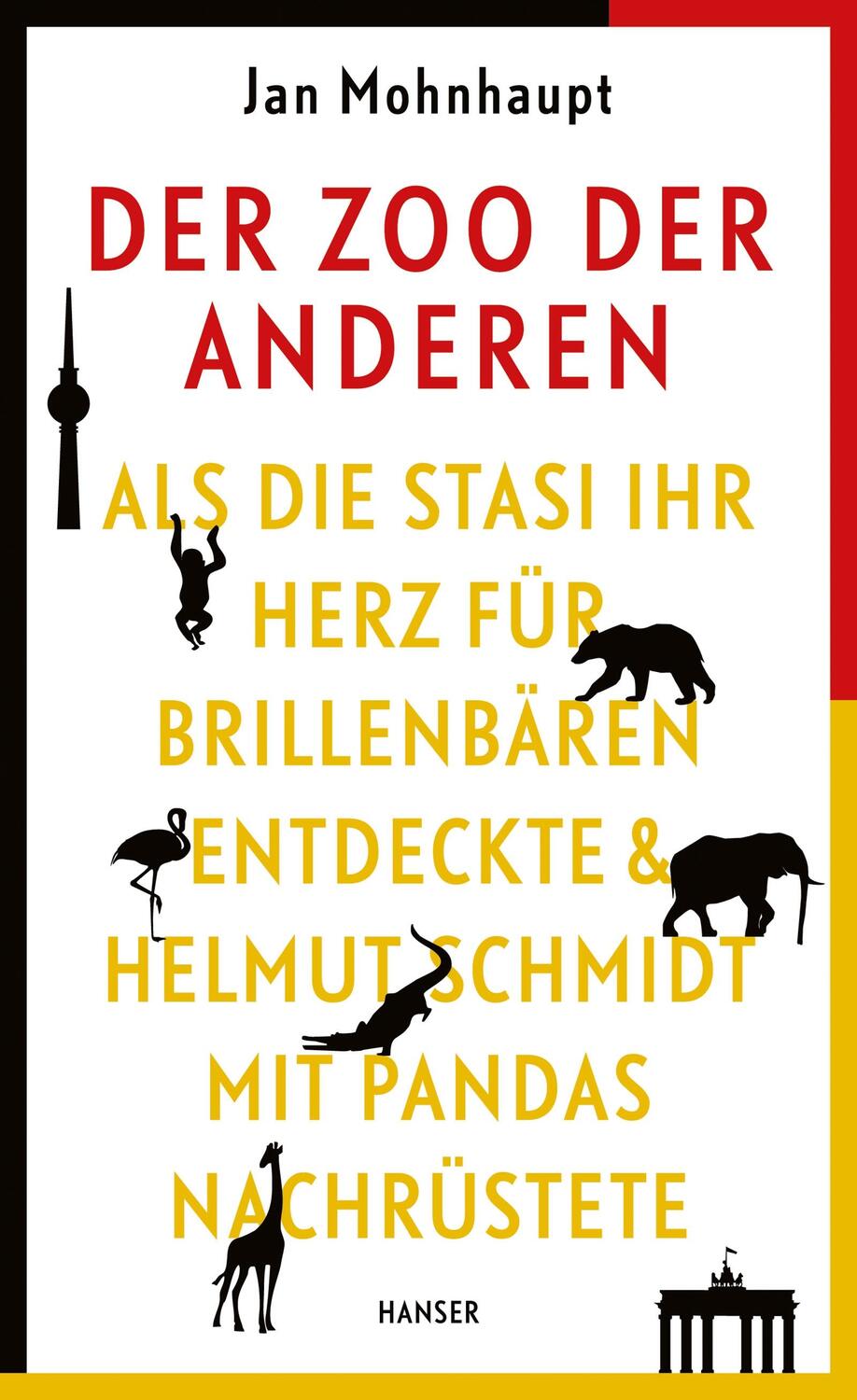 Cover: 9783446255043 | Der Zoo der Anderen | Jan Mohnhaupt | Buch | 304 S. | Deutsch | 2017