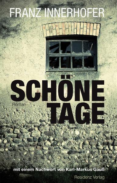 Cover: 9783701715749 | Schöne Tage | Roman | Franz Innerhofer | Buch | 248 S. | Deutsch