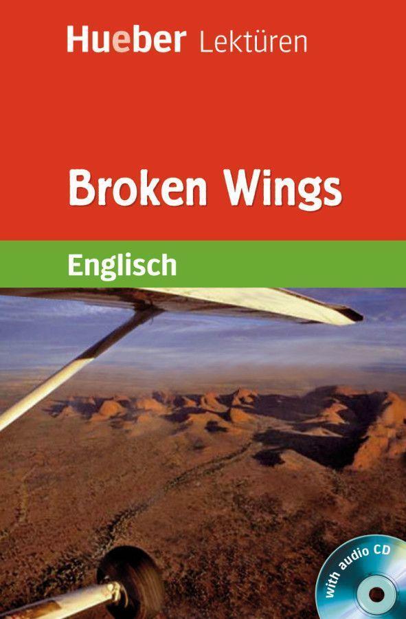 Cover: 9783198329603 | Broken Wings | Englisch / Lektüre mit 2 Audio-CDs | James Roy | Buch