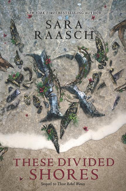 Cover: 9780062471543 | These Divided Shores | Sara Raasch | Taschenbuch | These Rebel Waves