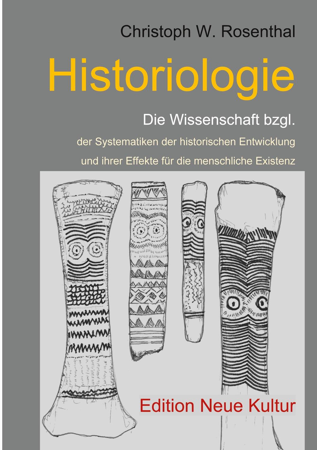 Cover: 9783751944779 | Historiologie | Christoph W. Rosenthal | Taschenbuch | Paperback