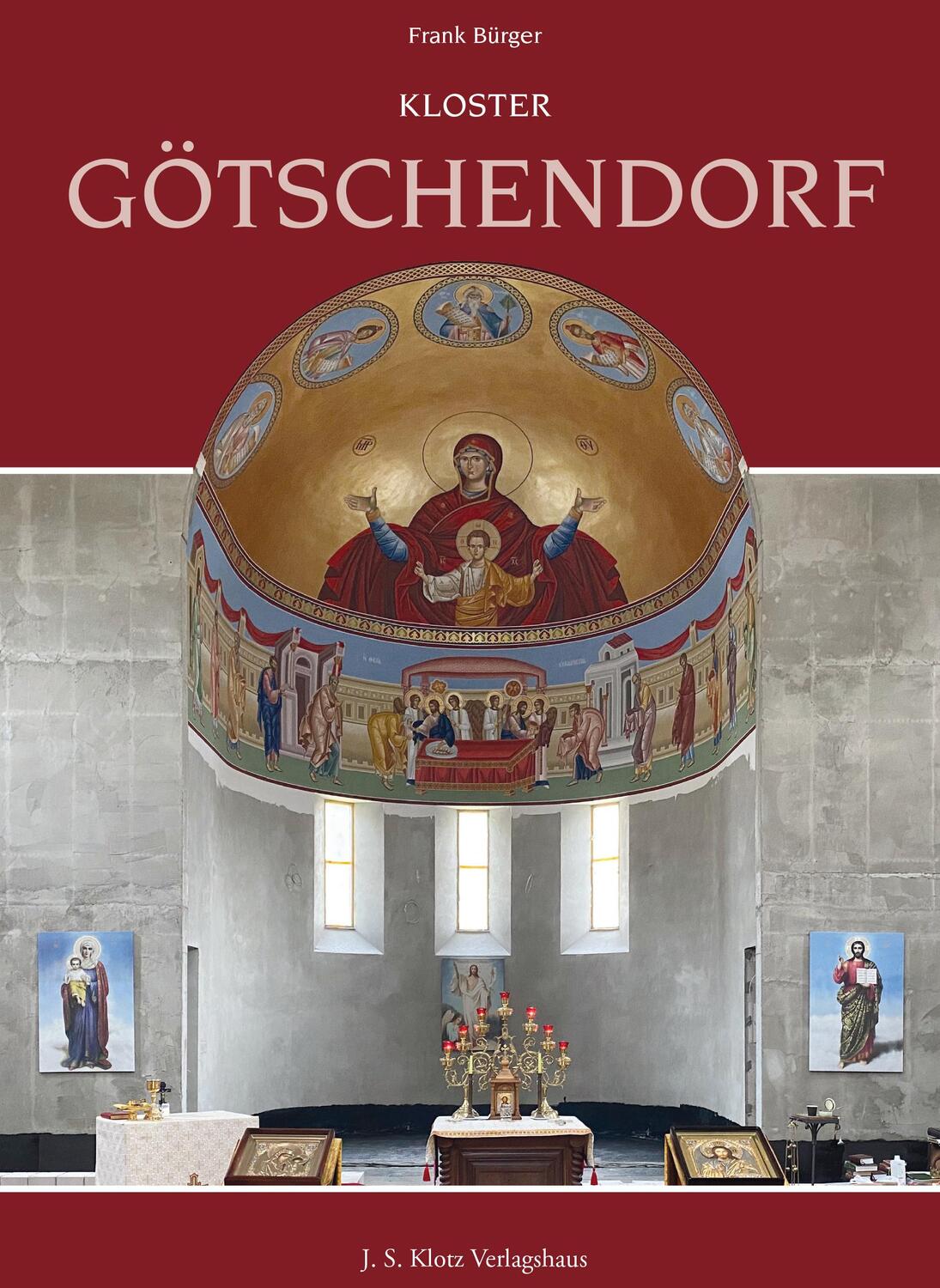 Cover: 9783949763304 | Kloster Götschendorff | Eine persönliche Zeitenreise | Frank Bürger
