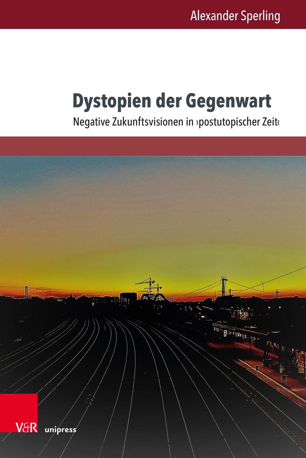 Cover: 9783847116141 | Dystopien der Gegenwart | Alexander Sperling | Buch | 319 S. | Deutsch