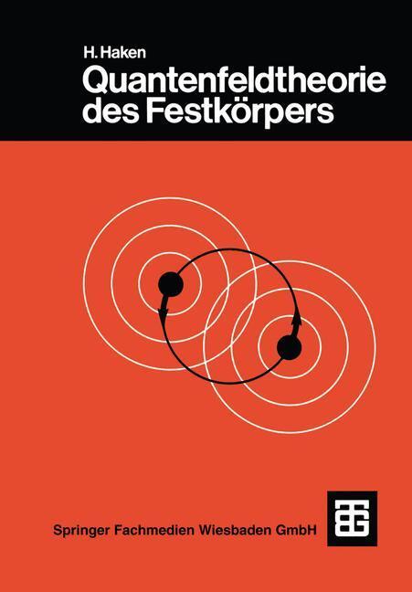 Cover: 9783519130253 | Quantenfeldtheorie des Festkörpers | Mit 87 Aufg. u. zahlr. Beisp.