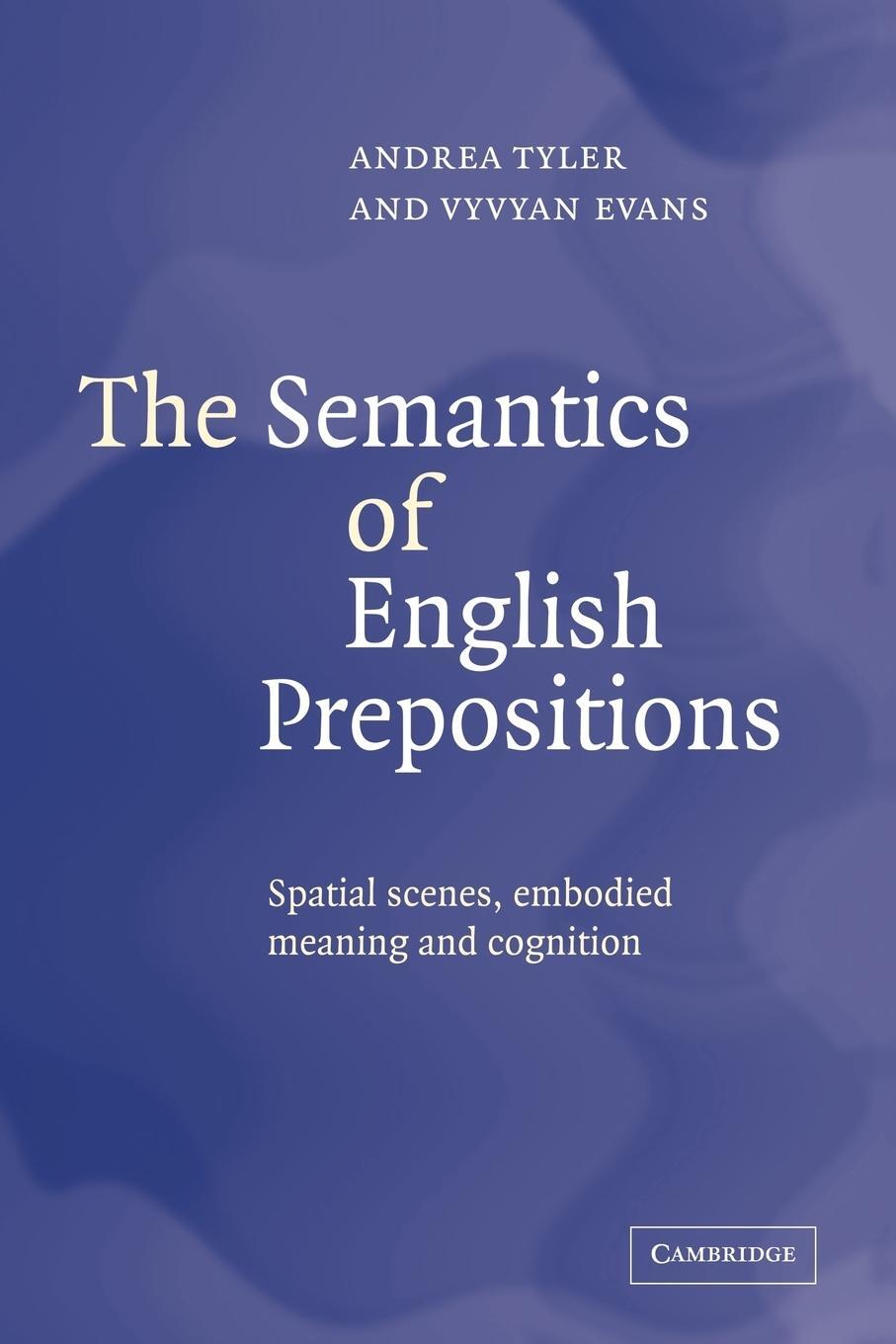 Cover: 9780521044639 | The Semantics of English Prepositions | Andrea Tyler (u. a.) | Buch