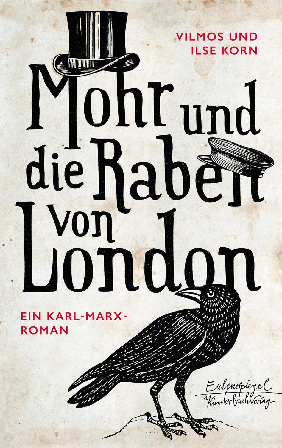 Cover: 9783359024842 | Mohr und die Raben von London | Ein Karl-Marx-Roman | Korn (u. a.)