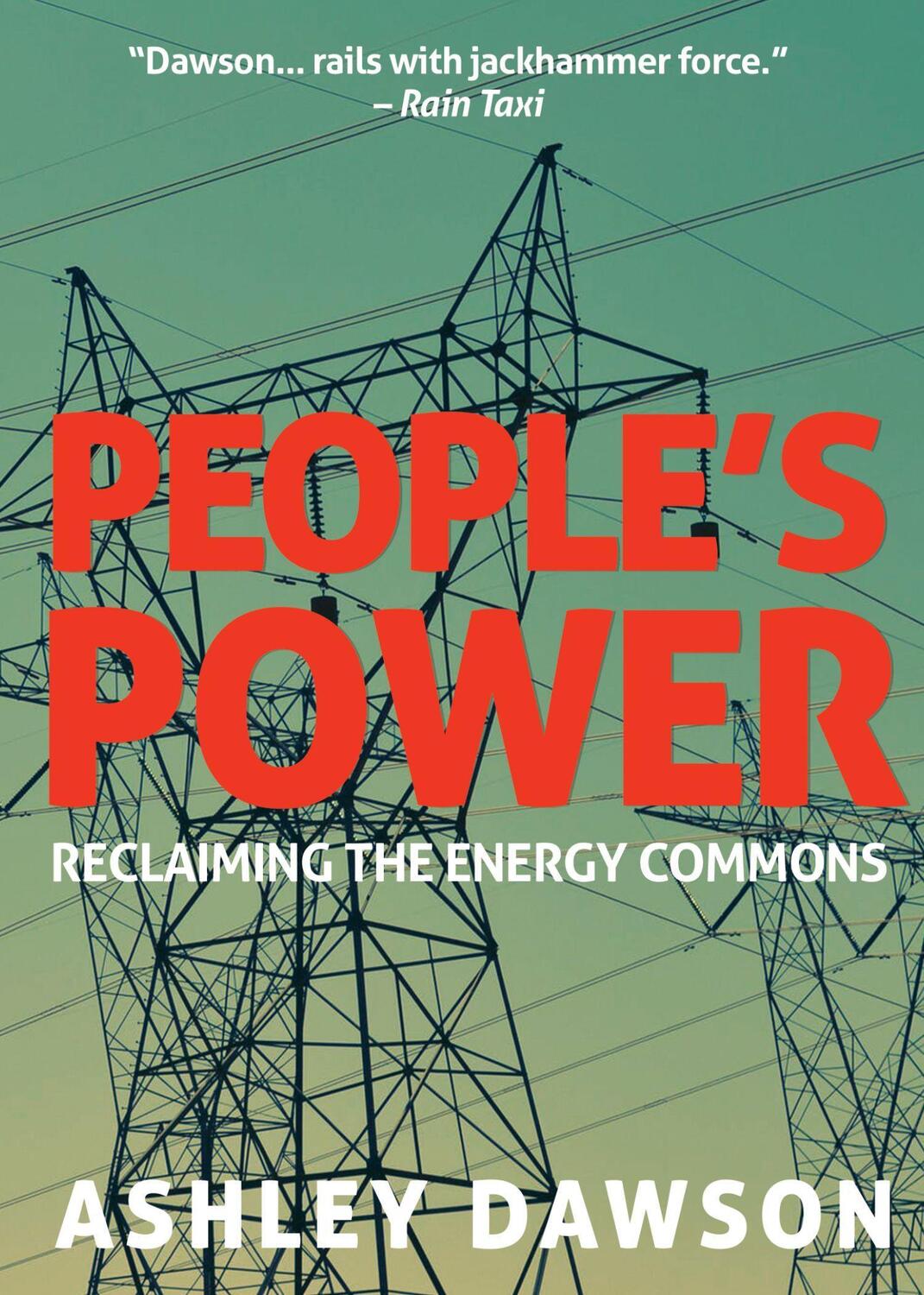 Cover: 9781682192979 | People's Power | Reclaiming the Energy Commons | Ashley Dawson | Buch