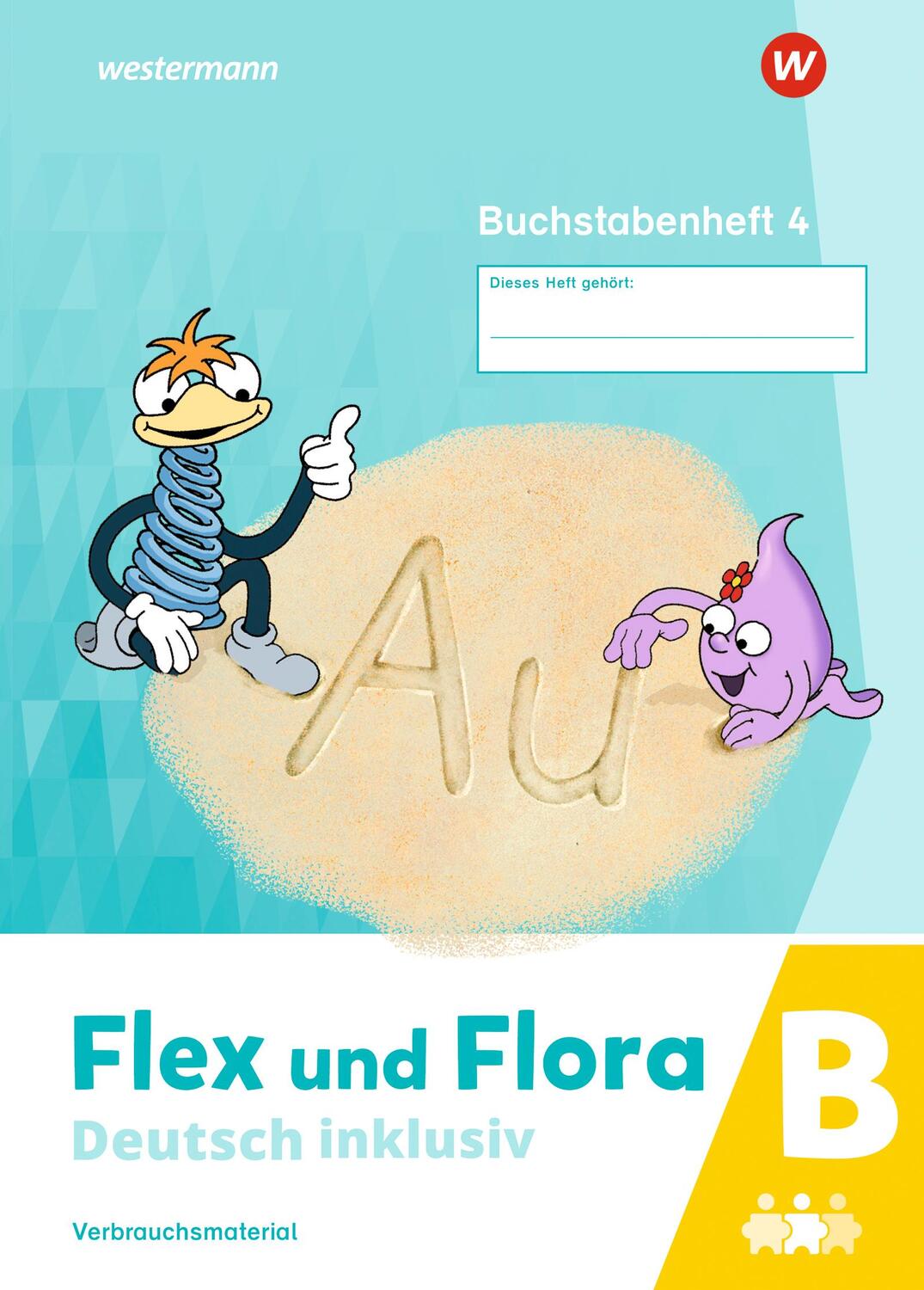 Cover: 9783141053975 | Flex und Flora - Deutsch inklusiv. Buchstabenheft 4 inklusiv (B)