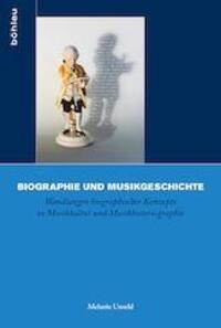 Cover: 9783412222765 | Biographie und Musikgeschichte | Melanie Unseld | Taschenbuch | 514 S.
