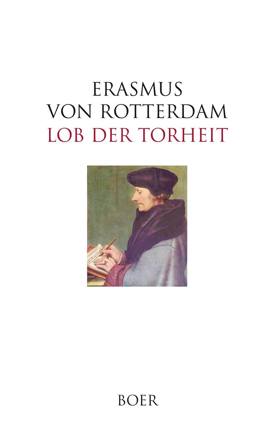 Cover: 9783947618750 | Lob der Torheit | Erasmus Erasmus von Rotterdam | Buch | 208 S. | 2019