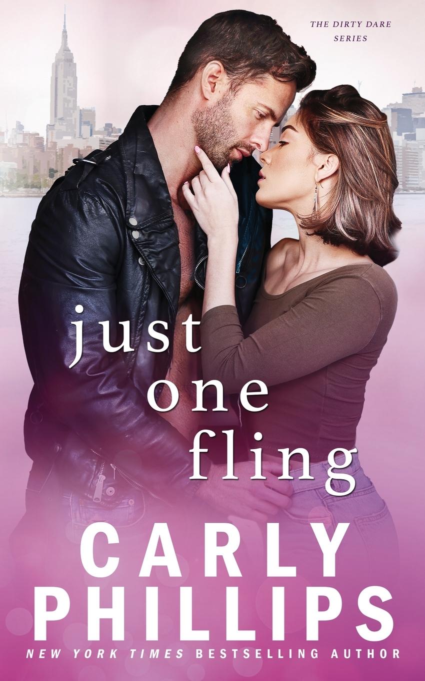 Cover: 9781685590796 | Just One Fling | The Dirty Dares | Carly Phillips | Taschenbuch | 2023