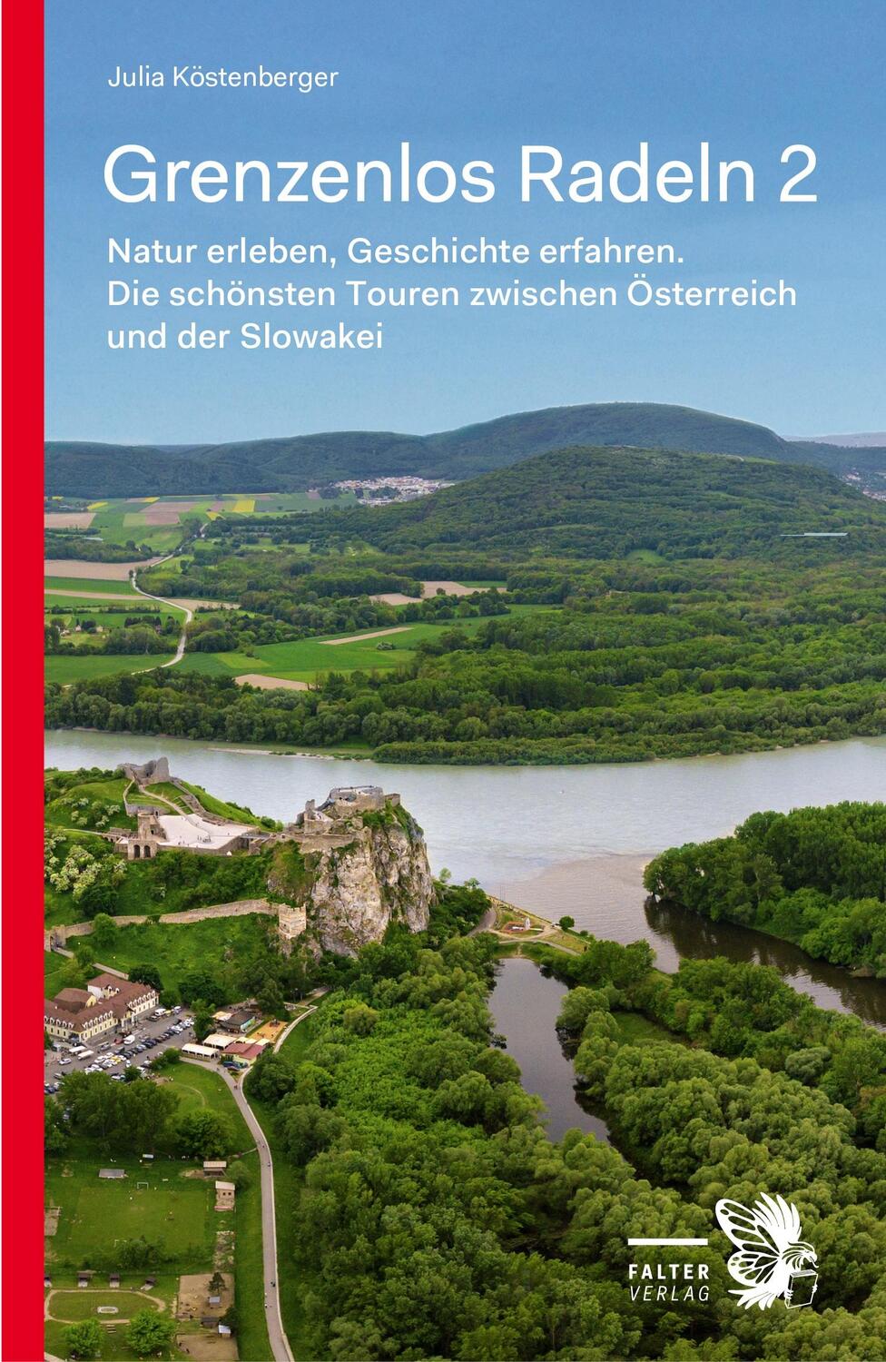 Cover: 9783854396659 | Grenzenlos Radeln - Band 2 | Julia Köstenberger | Taschenbuch | 2020